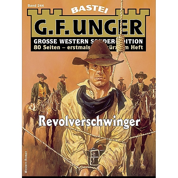 G. F. Unger Sonder-Edition 244 / G. F. Unger Sonder-Edition Bd.244, G. F. Unger