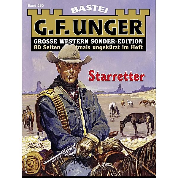 G. F. Unger Sonder-Edition 250 / G. F. Unger Sonder-Edition Bd.250, G. F. Unger