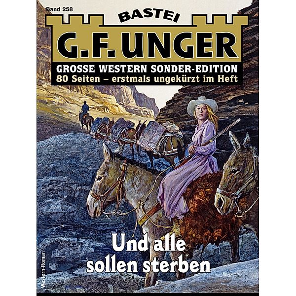 G. F. Unger Sonder-Edition 258 / G. F. Unger Sonder-Edition Bd.258, G. F. Unger