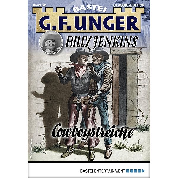 G. F. Unger Tom Prox & Pete -21 / G.F. Unger Classic-Edition Bd.62, G. F. Unger