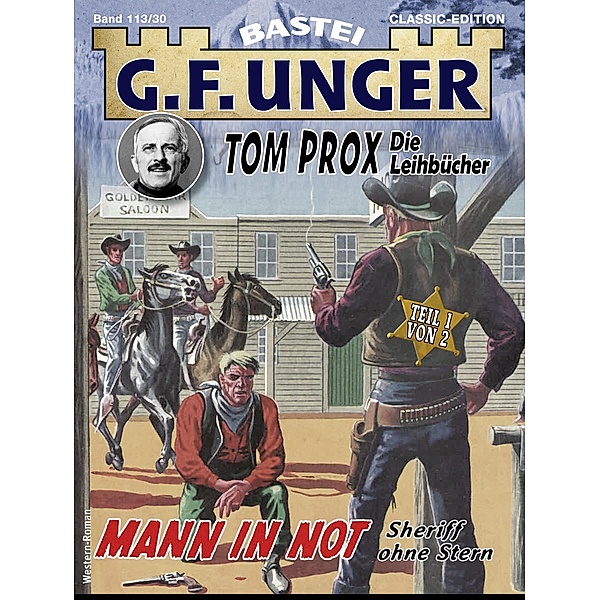 G. F. Unger Tom Prox & Pete 30 / G.F. Unger Classic-Edition Bd.113, G. F. Unger
