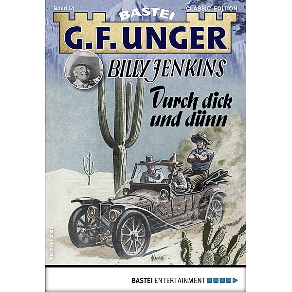 G. F. Unger Tom Prox & Pete -32 / G.F. Unger Classic-Edition Bd.51, G. F. Unger