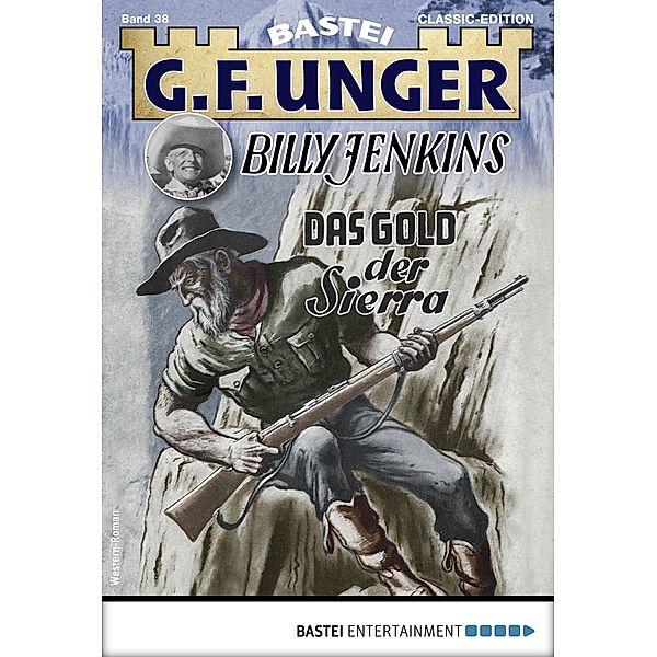 G. F. Unger Tom Prox & Pete -45 / G.F. Unger Classic-Edition Bd.38, G. F. Unger