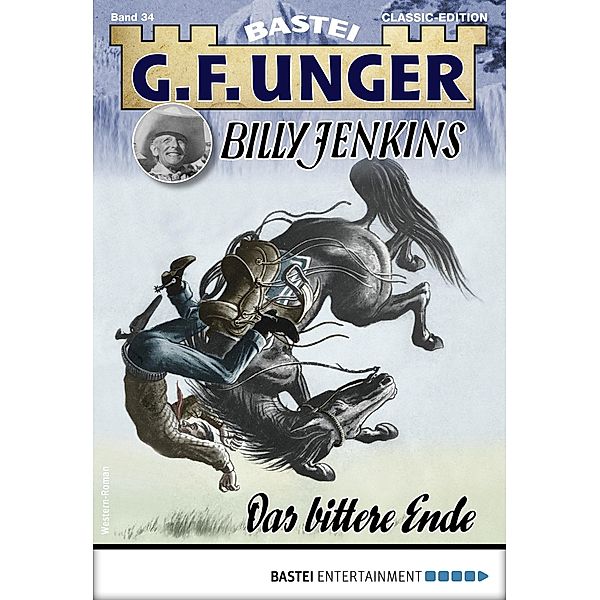 G. F. Unger Tom Prox & Pete -49 / G.F. Unger Classic-Edition Bd.34, G. F. Unger