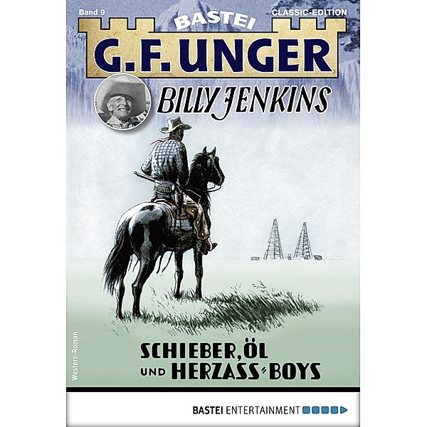 G. F. Unger Tom Prox & Pete -74 / G.F. Unger Classic-Edition Bd.9, G. F. Unger