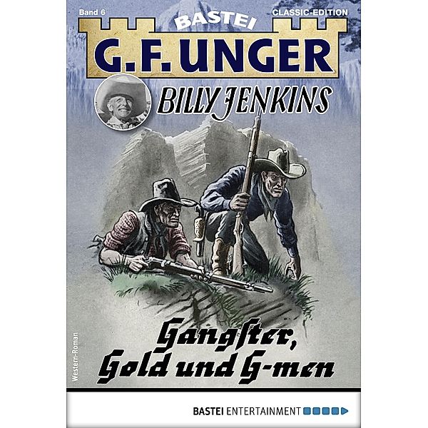 G. F. Unger Tom Prox & Pete -77 / G.F. Unger Classic-Edition Bd.6, G. F. Unger