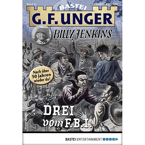 G. F. Unger Tom Prox & Pete -81 / G.F. Unger Classic-Edition Bd.2, G. F. Unger