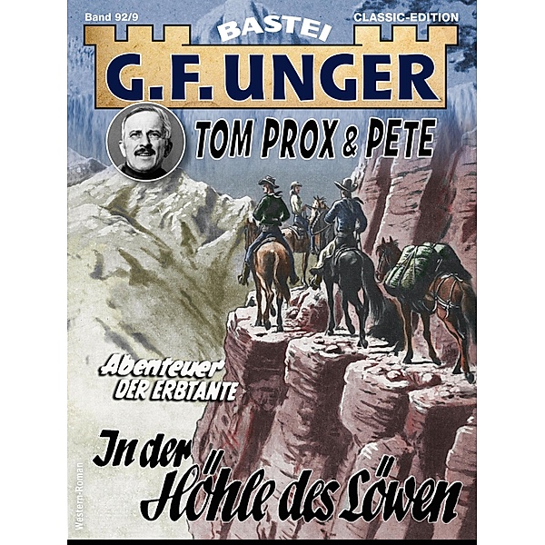 G. F. Unger Tom Prox & Pete 9 / G.F. Unger Classic-Edition Bd.92, G. F. Unger