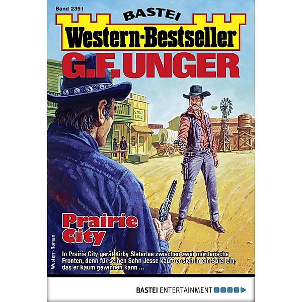 G. F. Unger Western-Bestseller 2351 / Western-Bestseller Bd.2351, G. F. Unger