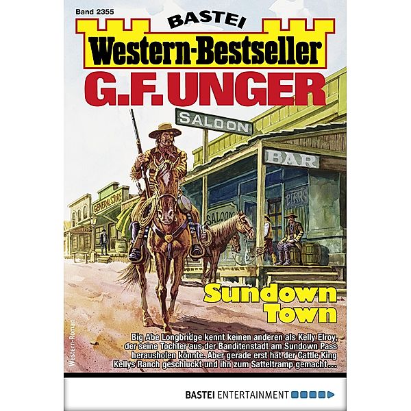 G. F. Unger Western-Bestseller 2355 / Western-Bestseller Bd.2355, G. F. Unger