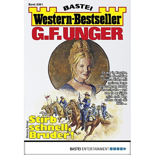 G. F. Unger Western-Bestseller 2361 / Western-Bestseller Bd.2361, G. F. Unger