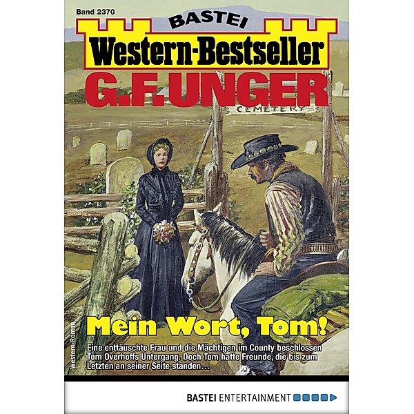 G. F. Unger Western-Bestseller 2370 / Western-Bestseller Bd.2370, G. F. Unger