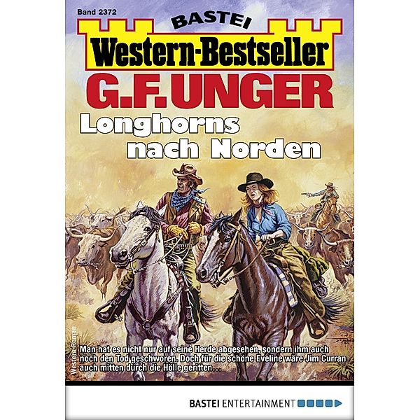 G. F. Unger Western-Bestseller 2372 / Western-Bestseller Bd.2372, G. F. Unger