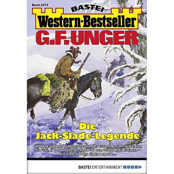 G. F. Unger Western-Bestseller 2373 / Western-Bestseller Bd.2373, G. F. Unger