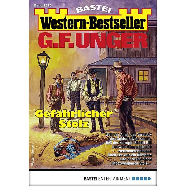 G. F. Unger Western-Bestseller 2375 / Western-Bestseller Bd.2375, G. F. Unger