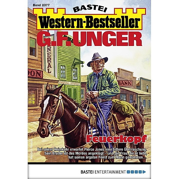 G. F. Unger Western-Bestseller 2377 / Western-Bestseller Bd.2377, G. F. Unger