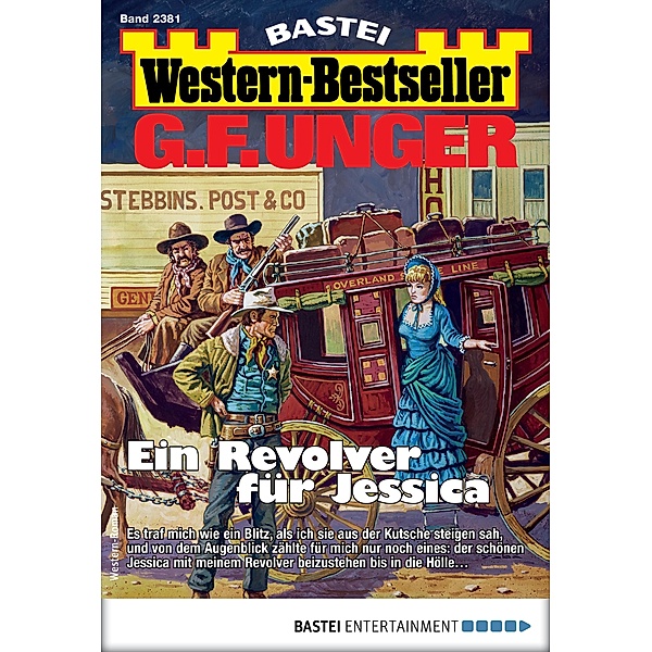 G. F. Unger Western-Bestseller 2381 / Western-Bestseller Bd.2381, G. F. Unger