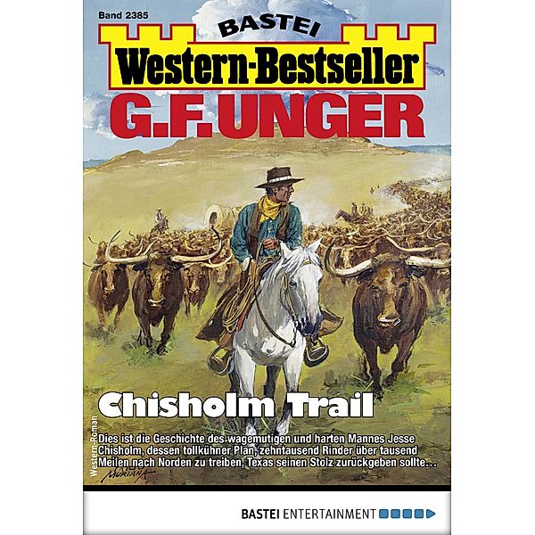 G. F. Unger Western-Bestseller 2385 / Western-Bestseller Bd.2385, G. F. Unger