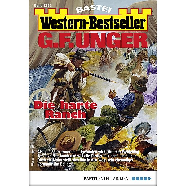 G. F. Unger Western-Bestseller 2387 / Western-Bestseller Bd.2387, G. F. Unger