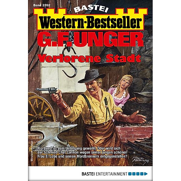 G. F. Unger Western-Bestseller 2392 / Western-Bestseller Bd.2392, G. F. Unger