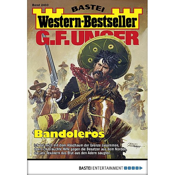 G. F. Unger Western-Bestseller 2403 / Western-Bestseller Bd.2403, G. F. Unger