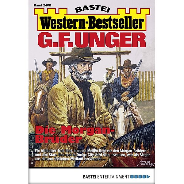 G. F. Unger Western-Bestseller 2408 / Western-Bestseller Bd.2408, G. F. Unger