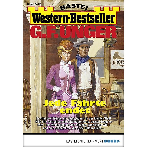 G. F. Unger Western-Bestseller 2412 / Western-Bestseller Bd.2412, G. F. Unger