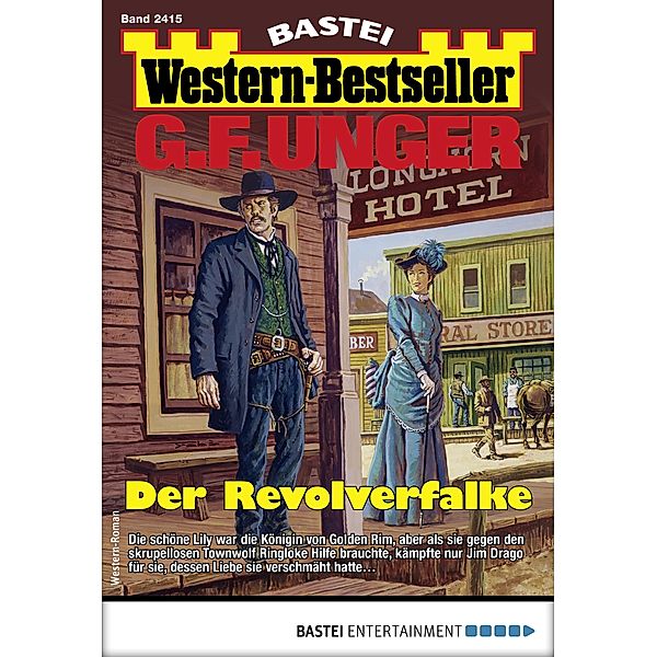 G. F. Unger Western-Bestseller 2415 / Western-Bestseller Bd.2415, G. F. Unger