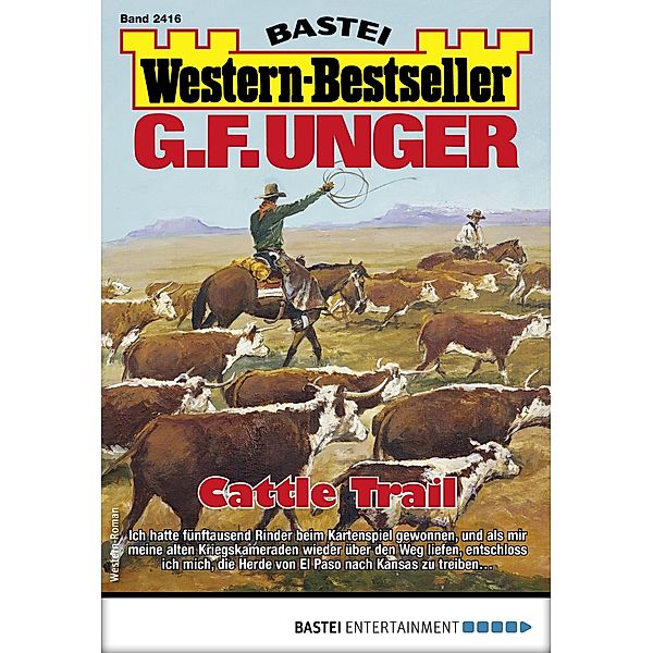 G. F. Unger Western-Bestseller 2416 / Western-Bestseller Bd.2416, G. F. Unger