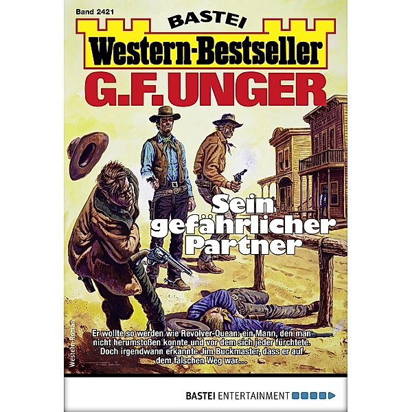 G. F. Unger Western-Bestseller 2421 / Western-Bestseller Bd.2421, G. F. Unger