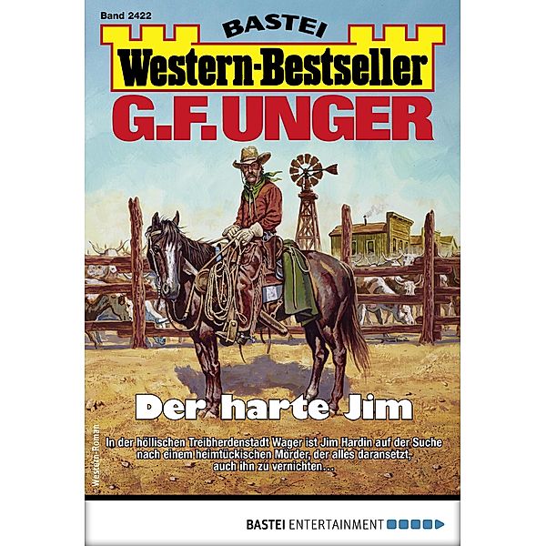 G. F. Unger Western-Bestseller 2422 / Western-Bestseller Bd.2422, G. F. Unger