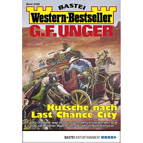 G. F. Unger Western-Bestseller 2428 / Western-Bestseller Bd.2428, G. F. Unger