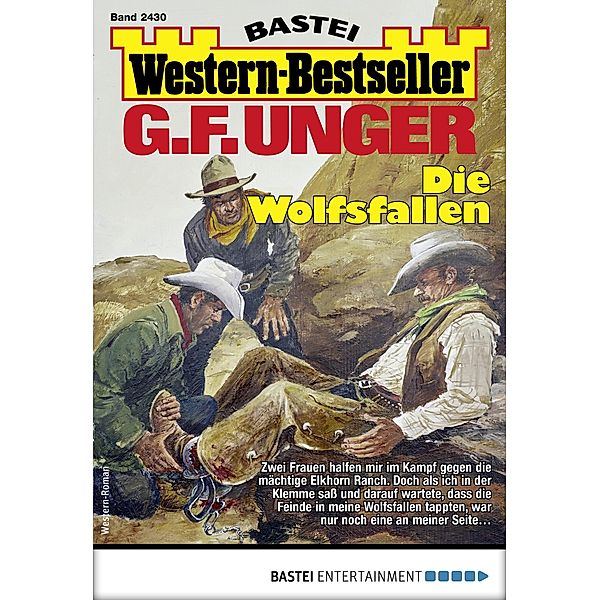 G. F. Unger Western-Bestseller 2430 / Western-Bestseller Bd.2430, G. F. Unger