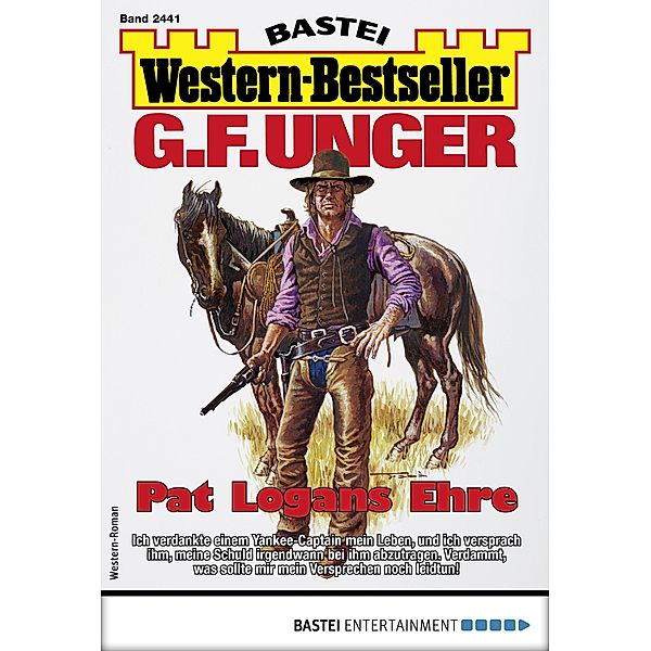 G. F. Unger Western-Bestseller 2441 / Western-Bestseller Bd.2441, G. F. Unger