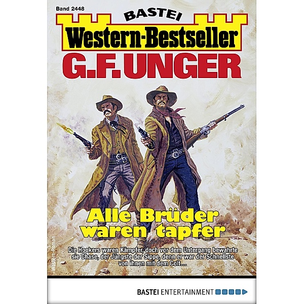 G. F. Unger Western-Bestseller 2448 / Western-Bestseller Bd.2448, G. F. Unger