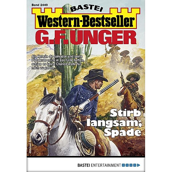 G. F. Unger Western-Bestseller 2449 / Western-Bestseller Bd.2449, G. F. Unger