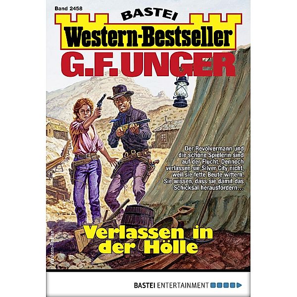 G. F. Unger Western-Bestseller 2458 / Western-Bestseller Bd.2458, G. F. Unger