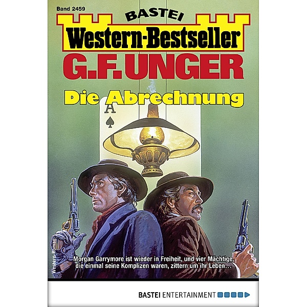G. F. Unger Western-Bestseller 2459 / Western-Bestseller Bd.2459, G. F. Unger