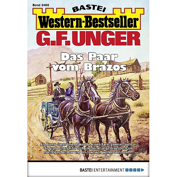 G. F. Unger Western-Bestseller 2466 / Western-Bestseller Bd.2466, G. F. Unger