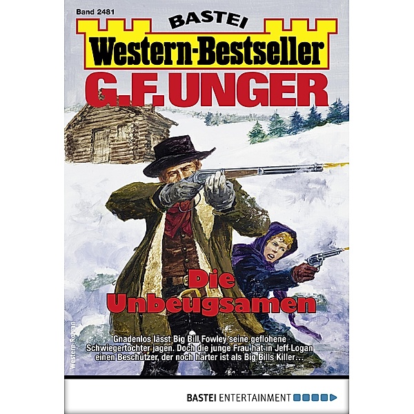 G. F. Unger Western-Bestseller 2481 / Western-Bestseller Bd.2481, G. F. Unger