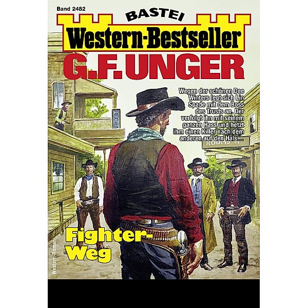 G. F. Unger Western-Bestseller 2482 / Western-Bestseller Bd.2482, G. F. Unger