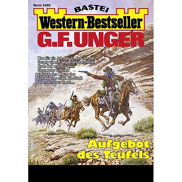 G. F. Unger Western-Bestseller 2489 / Western-Bestseller Bd.2489, G. F. Unger