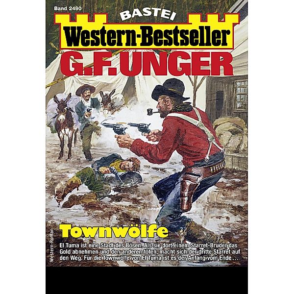 G. F. Unger Western-Bestseller 2490 / Western-Bestseller Bd.2490, G. F. Unger