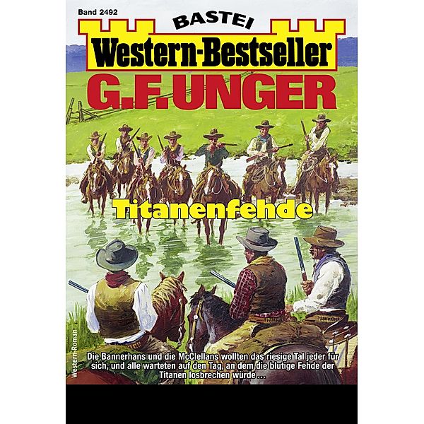G. F. Unger Western-Bestseller 2492 / Western-Bestseller Bd.2492, G. F. Unger