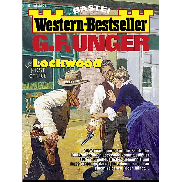 G. F. Unger Western-Bestseller 2506 / Western-Bestseller Bd.2506, G. F. Unger