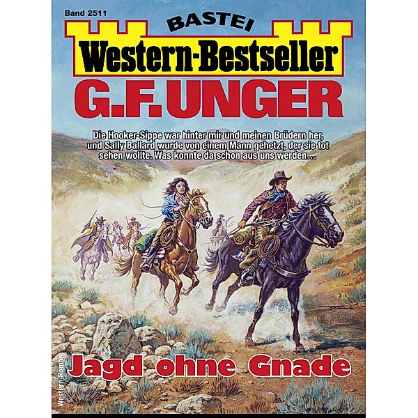 G. F. Unger Western-Bestseller 2511 / Western-Bestseller Bd.2511, G. F. Unger