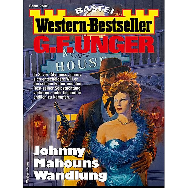 G. F. Unger Western-Bestseller 2542 / Western-Bestseller Bd.2542, G. F. Unger