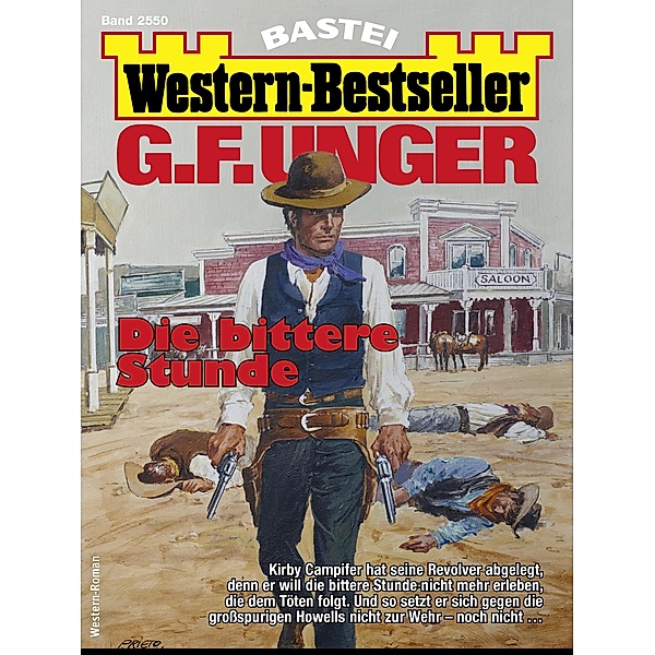 G. F. Unger Western-Bestseller 2550 / Western-Bestseller Bd.2550, G. F. Unger