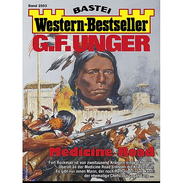 G. F. Unger Western-Bestseller 2553 / Western-Bestseller Bd.2553, G. F. Unger