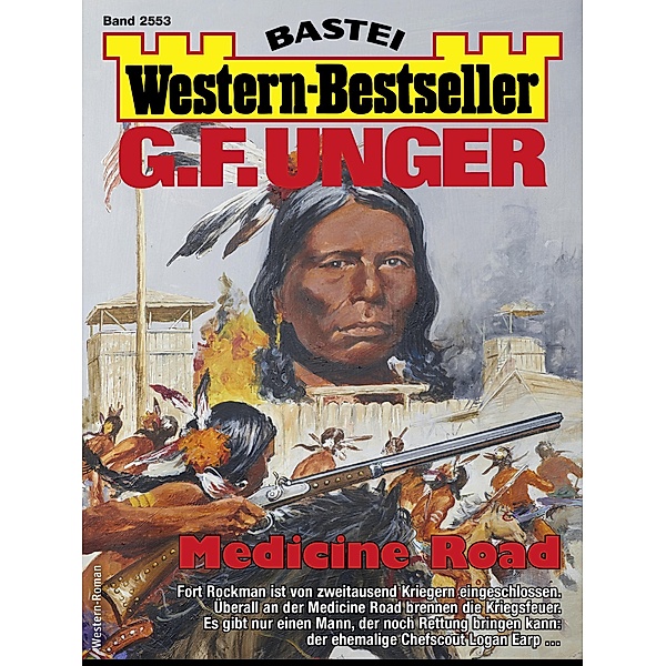 G. F. Unger Western-Bestseller 2553 / Western-Bestseller Bd.2553, G. F. Unger